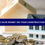 Save Money on Your Construction Materials